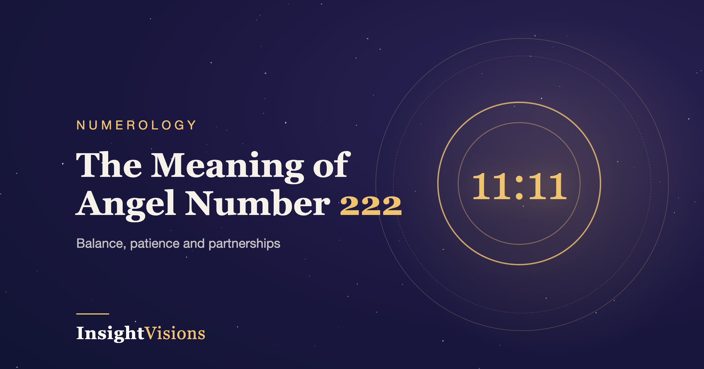 Angel Number 222 Meaning: Balance, Patience and Partnerships