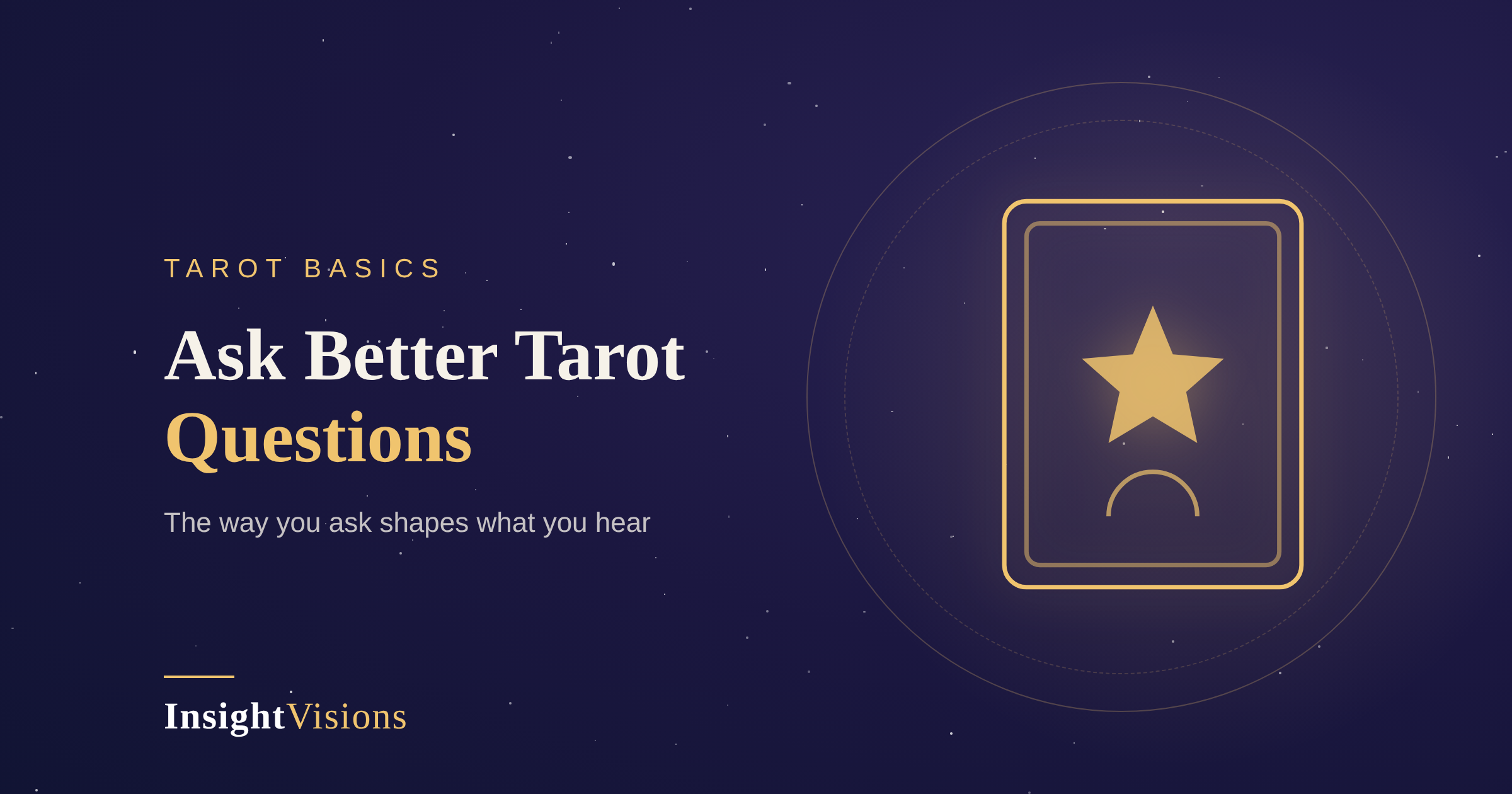 How to Ask the Right Questions in a Tarot Reading