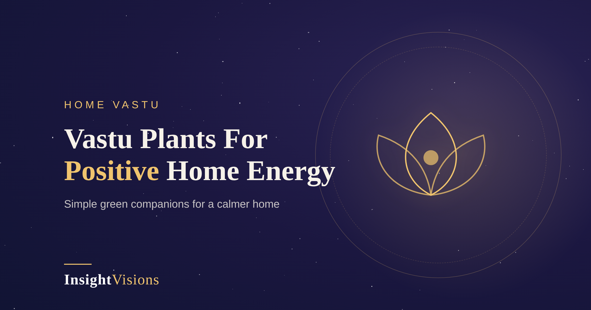 10 Vastu-Friendly Plants to Invite Positive Energy Into Your Home